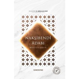 Behcetü's Seniyye Nakşibendi Adabı-Semerkand Yayınları