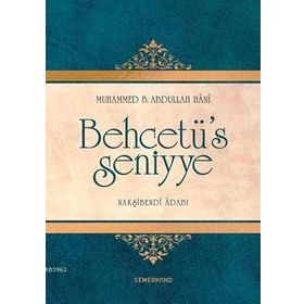 Behcetü's Seniyye Nakşibendi Adabı-Semerkand Yayınları
