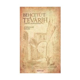 Behcetüt Tevarih - Şükrullah Efendi
