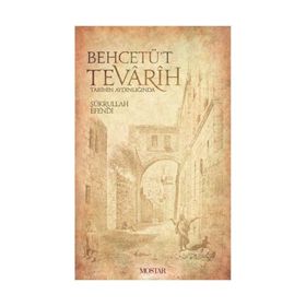 Behcetüt Tevarih - Şükrullah Efendi