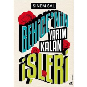 Behicenin Yarım Kalan İşleri Kara Karga Yayınları