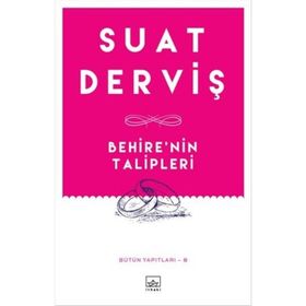 Behire'nin Talipleri - Suat Derviş