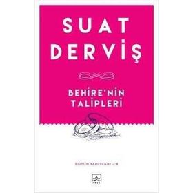 Behire'nin Talipleri - Suat Derviş