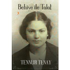 Behiye ile Talat - Tennur Tenay