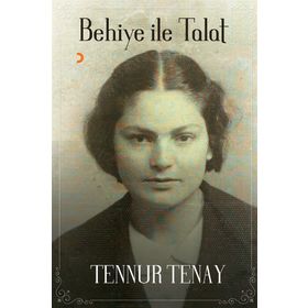 Behiye ile Talat - Tennur Tenay