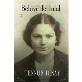Behiye ile Talat - Tennur Tenay
