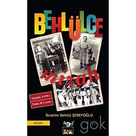 Behlülce Mizah - İbrahim Behlül Şerefoğlu