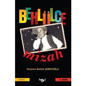 Behlülce Mizah - İbrahim Behlül Şerefoğlu