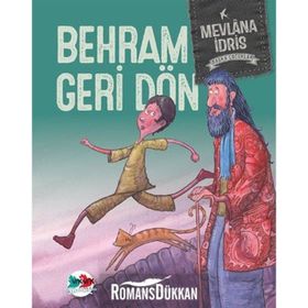 Behram Geri Döndü - Başka Çocuklar - Mevlana İdris