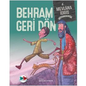 Behram Geri Döndü - Başka Çocuklar - Mevlana İdris
