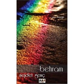 BEHRAM - NEJDET GENÇ