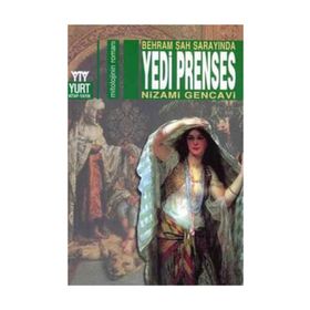 BEHRAM ŞAH SARAYINDA YEDI PRENSES - NIZAMI GENCAVI
