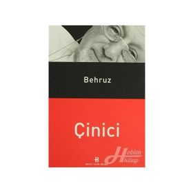 BEHRUZ ÇINICI - GENEL