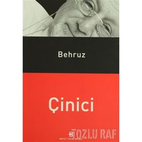 BEHRUZ ÇINICI - GENEL