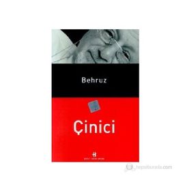 BEHRUZ ÇINICI - GENEL