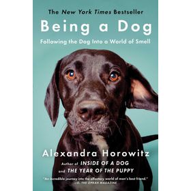 Being a Dog: Following the Dog into a World of Smell