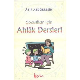 Beka Yayınları Çocuklar İçin Ahlak Dersleri