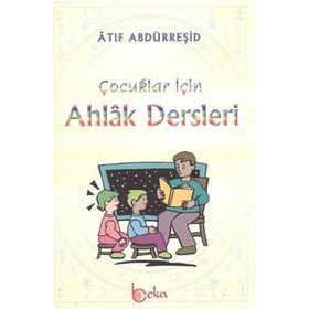 Beka Yayınları Çocuklar İçin Ahlak Dersleri