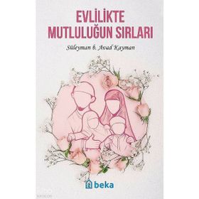 Beka Yayınları Evlilikte Mutluluğun Sırları