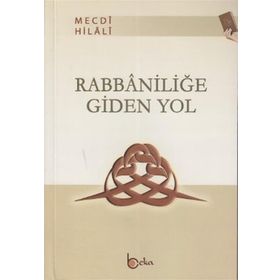 Beka Yayınları Rabbaniliğe Giden Yol