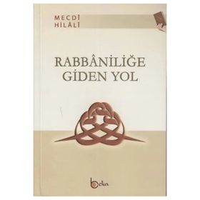 Beka Yayınları Rabbaniliğe Giden Yol