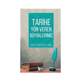 Beka Yayınları Tarihe Yön Veren Büyüklerimiz