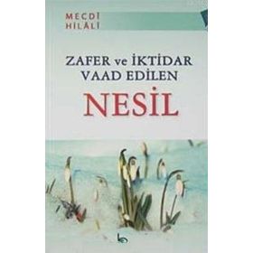 Beka Yayınları Zafer Ve İktidar Vaad Edilen Nesil