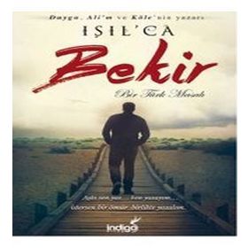 Bekir - Bir Türk Masalı - Işıl Parlakyıldız Işılca