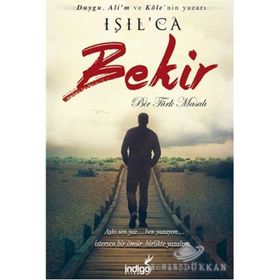 Bekir - Bir Türk Masalı - Işıl Parlakyıldız Işılca