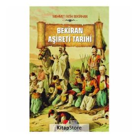 Bekiran Aşireti Tarihi - mehmet Fatih Bekirhan