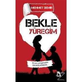 Bekle Yüreğim - Mehmet Demir