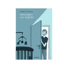 Beklediğim Sen Değildin - Fabien Toulme