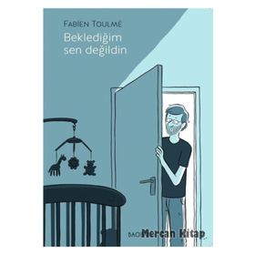 Beklediğim Sen Değildin - Fabien Toulme