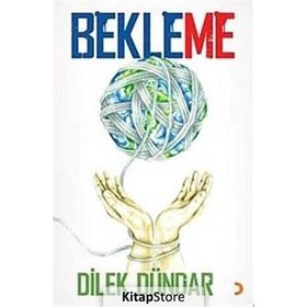BEKLEME - DILEK DÜNDAR