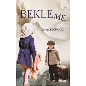 BEKLEME - DILEK DÜNDAR