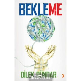 BEKLEME - DILEK DÜNDAR