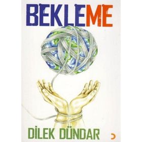 BEKLEME - DILEK DÜNDAR