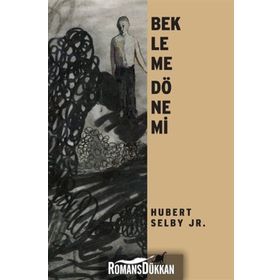 BEKLEME DÖNEMI - HUBERT SELBY JR.
