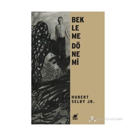 BEKLEME DÖNEMI - HUBERT SELBY JR.