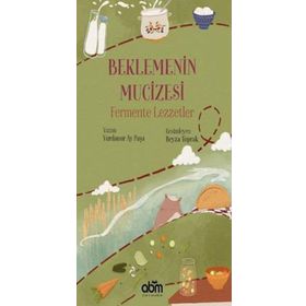Beklemenin Mucizesi Fermente Lezzetler Abm Yayınevi