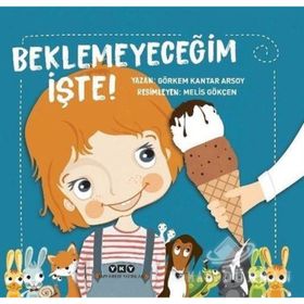Beklemeyeceğim İşte! - Görkem Kantar Arsoy