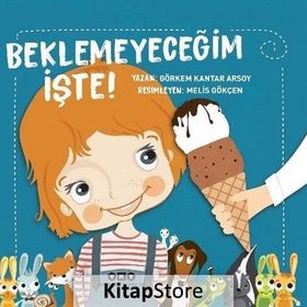 Beklemeyeceğim İşte! - Görkem Kantar Arsoy