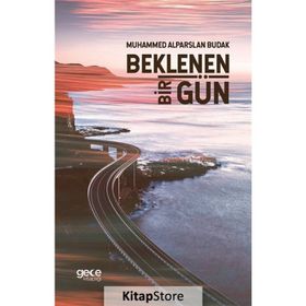 Beklenen Bir Gün - M. Alparslan Budak