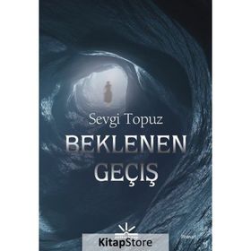 Beklenen Geçiş Sevgi Topuz
