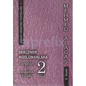 BEKLENEN MÜSLÜMANLARA 3 YARATILIŞ VE İNSANLIK TARIHI - MEHMET ALAGAŞ