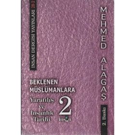 BEKLENEN MÜSLÜMANLARA 3 YARATILIŞ VE İNSANLIK TARIHI - MEHMET ALAGAŞ
