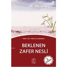 Beklenen Zafer Nesli - Yusuf el Karadavi