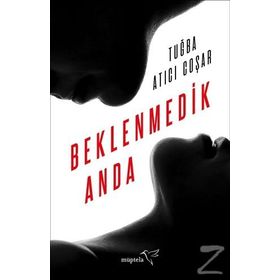 Beklenmedik Anda - Tuğba Atıcı Coşar
