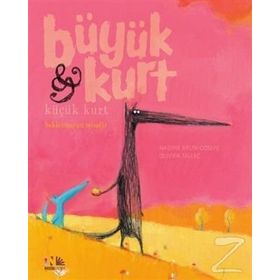Beklenmeyen Misafir-Büyük Kurt ve Küçük Kurt - Nesin Yayınevi