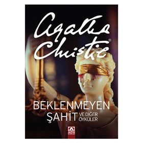 Beklenmeyen Şahit ve Diğer Öyküler Agatha Christie Altın Yayınları